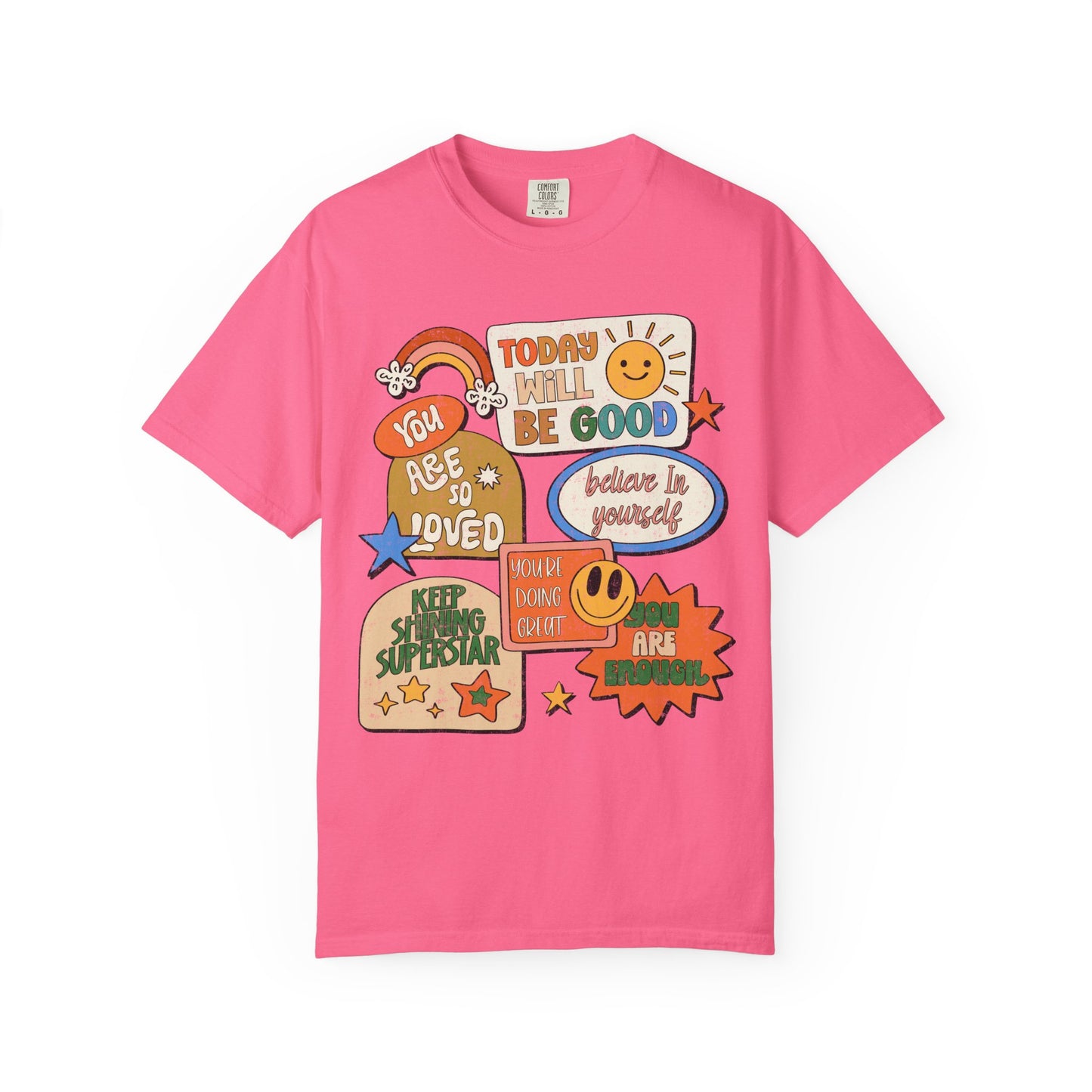 Today Will Be A Good Day Comfort Colors Tee