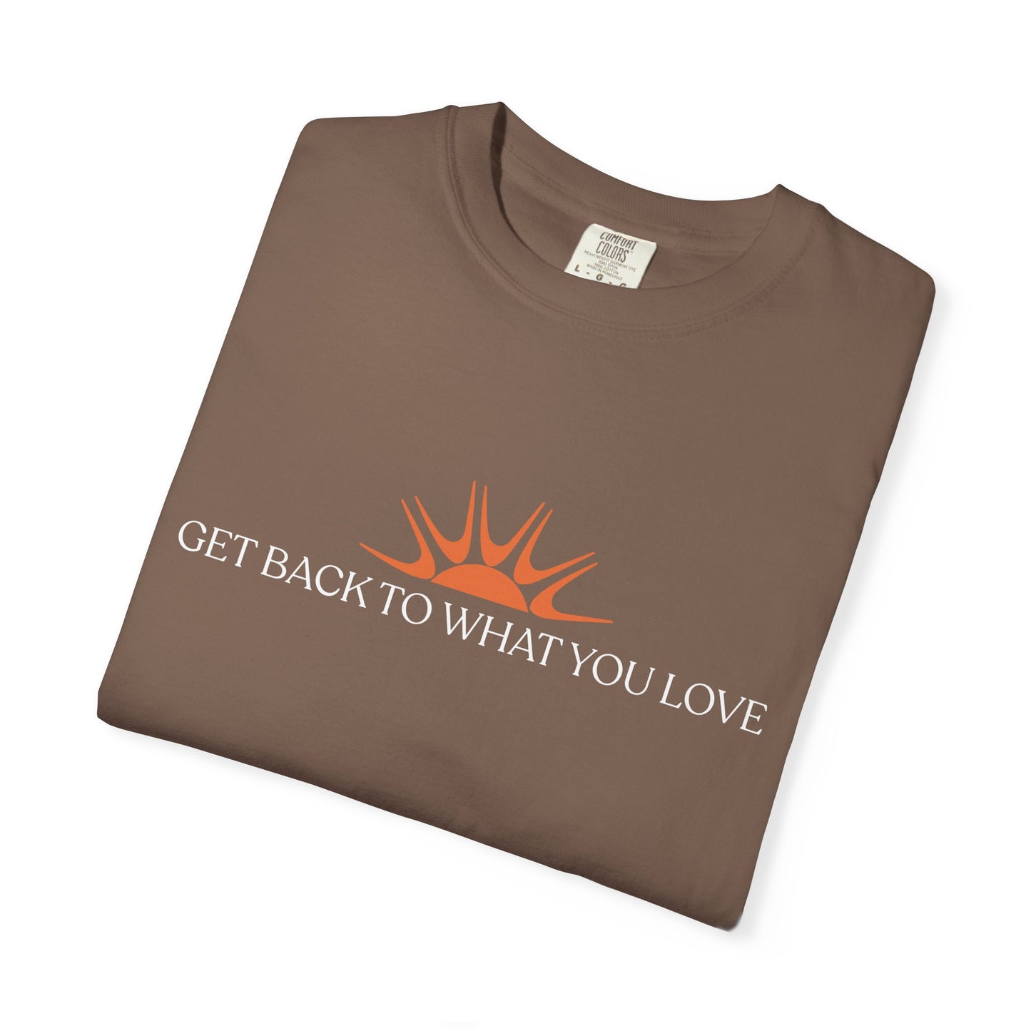 Classic Get Back to What You Love TheraWest  Comfort Colors