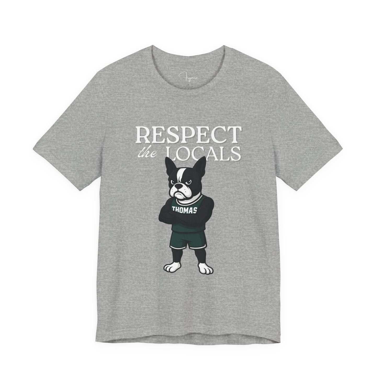 Thomas Respect the Locals