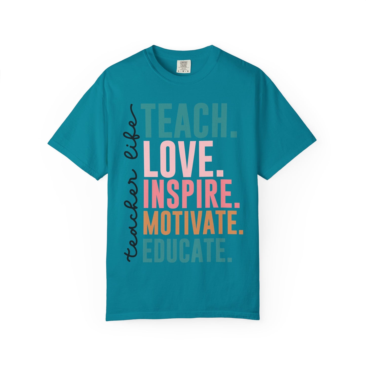 Teacher Life Comfort Colors