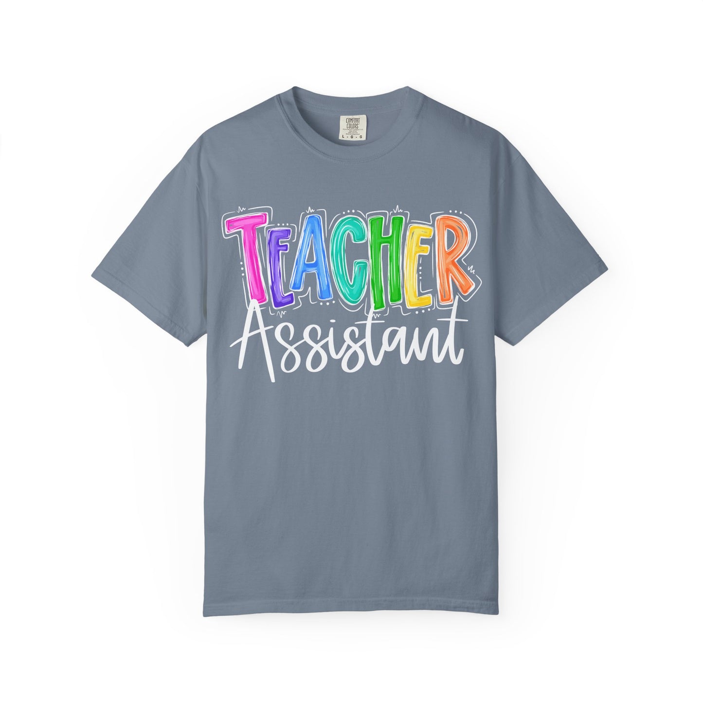 Teacher Assistant Comfort Colors Tee