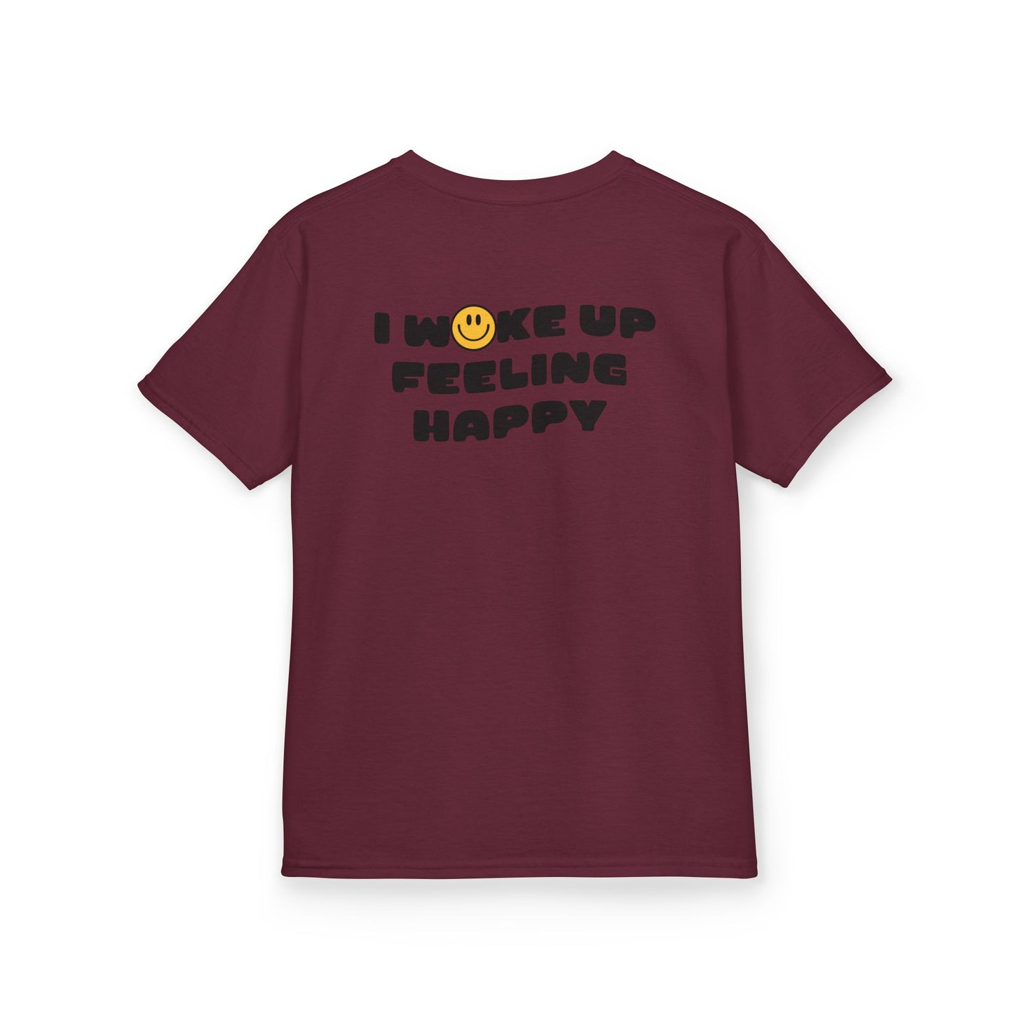 Youth I Woke Up Feeling Happy Front Back Tee