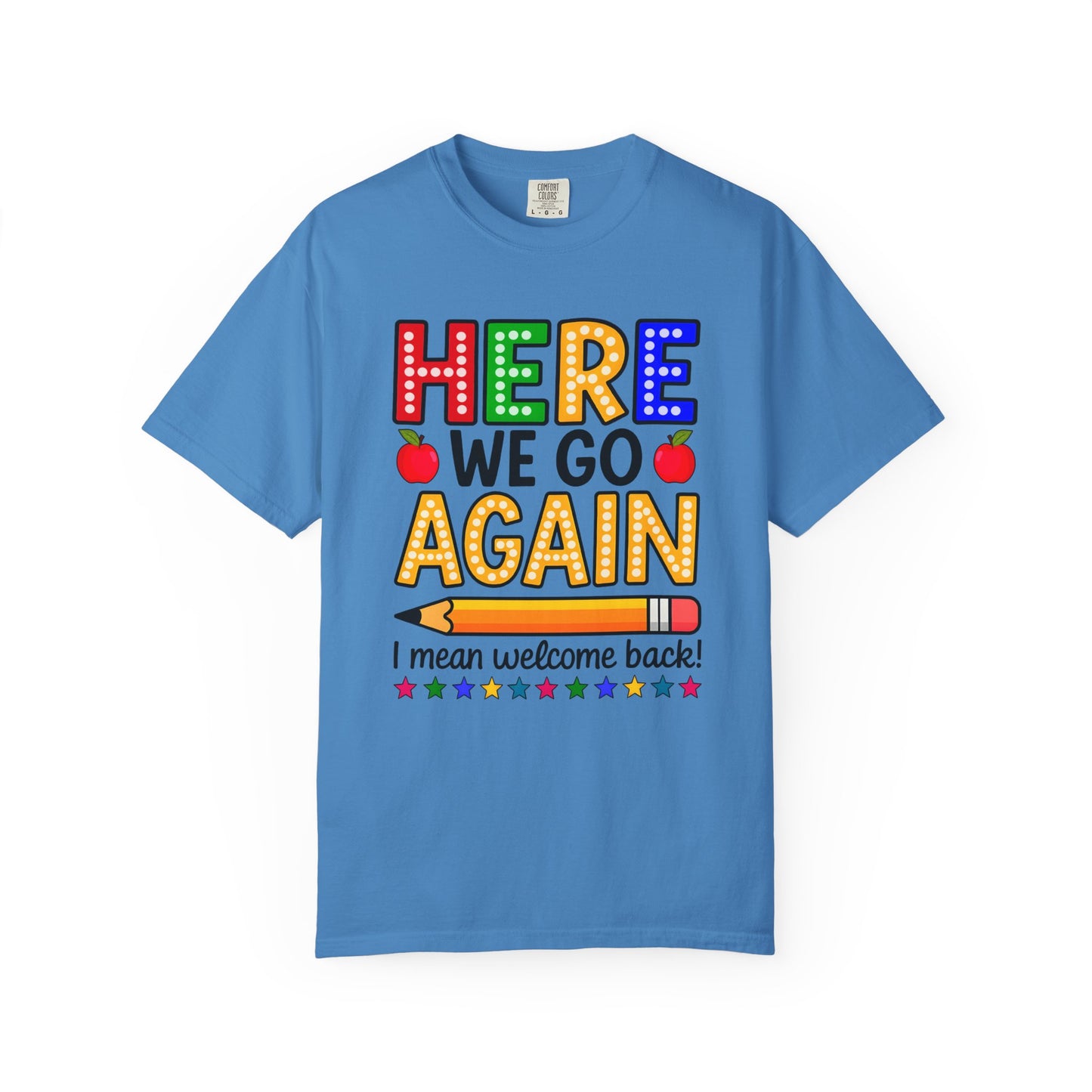 Here we go again Comfort Colors