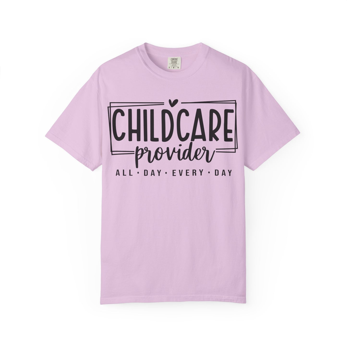Child Care Provider All Day Comfort Colors