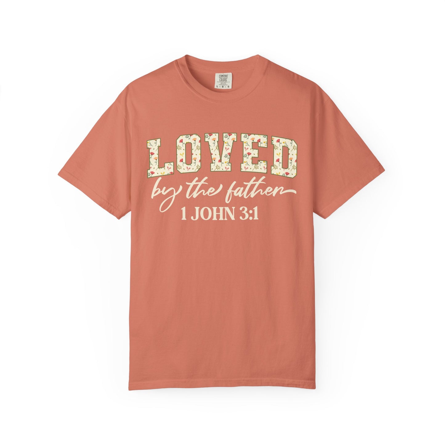 Loved By The Father Comfort Colors Tee