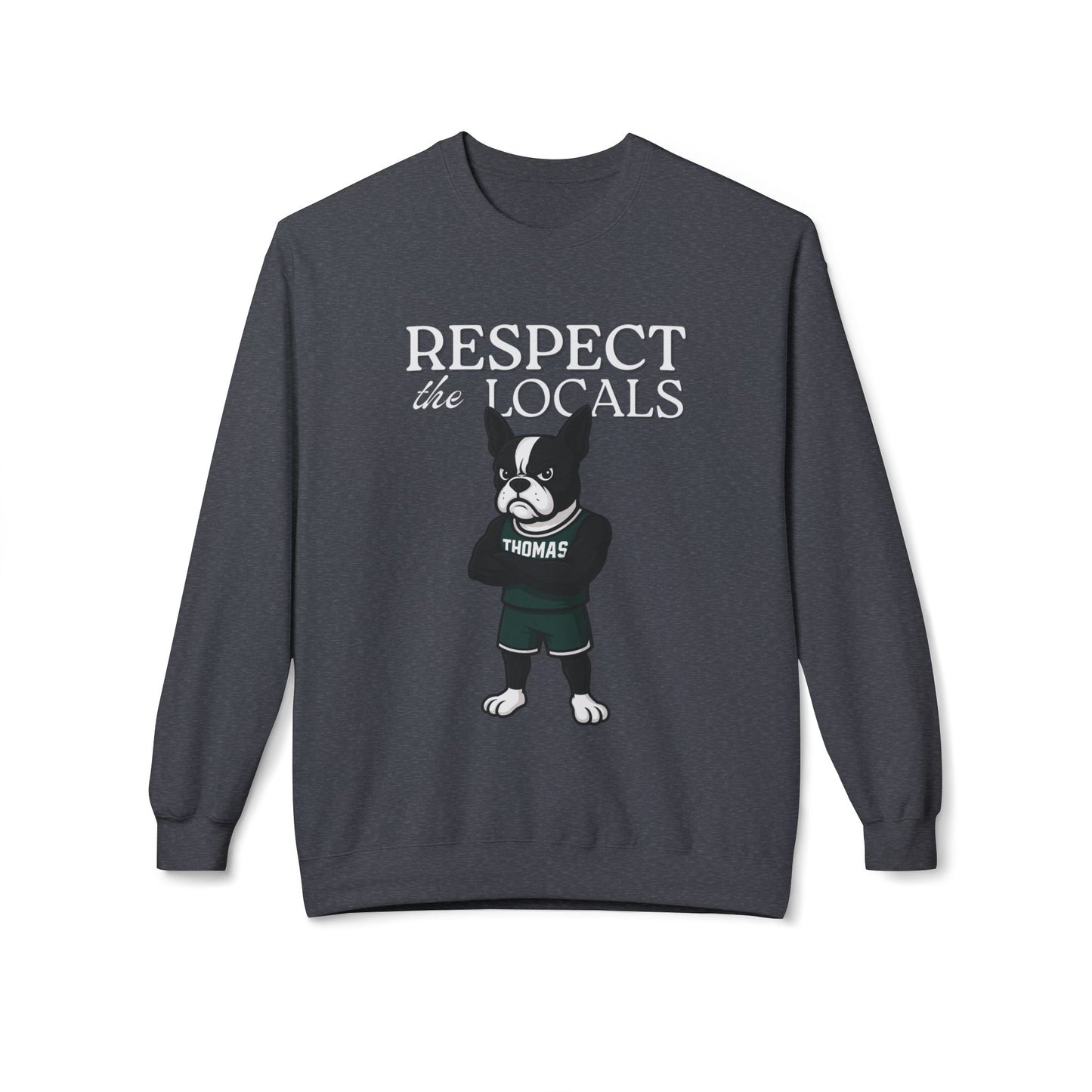 Respect the Locals Crewneck Thomas