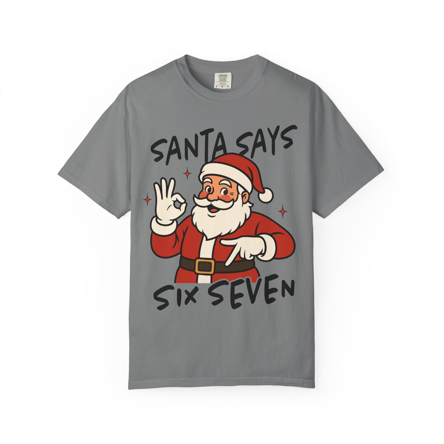 Santa Says Six Seven Adult Tee