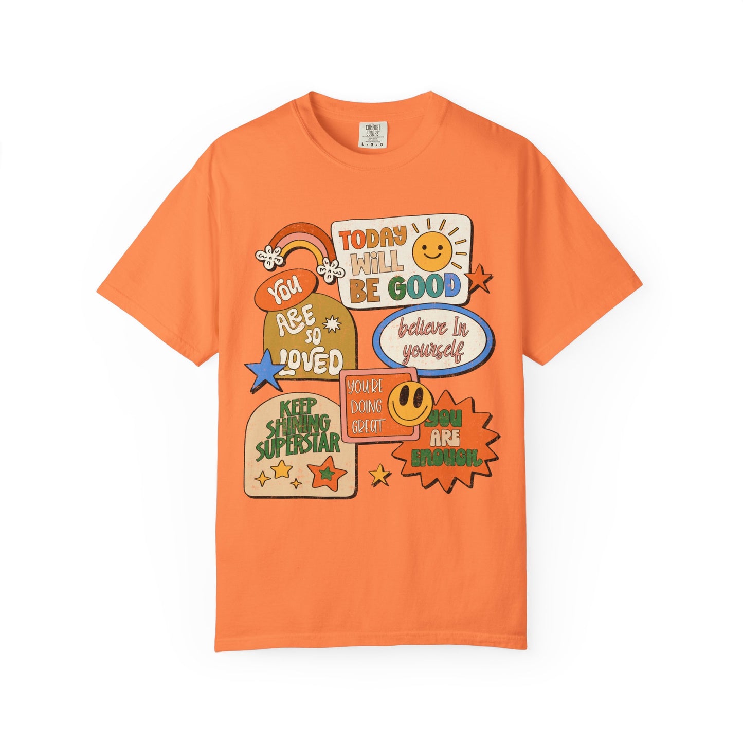 Today Will Be A Good Day Comfort Colors Tee