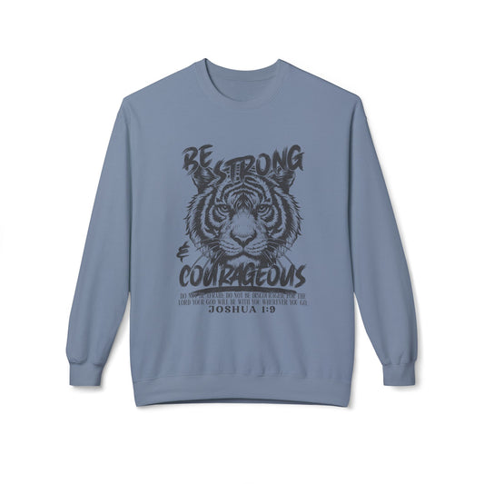 Be Strong And Courageous Crewneck