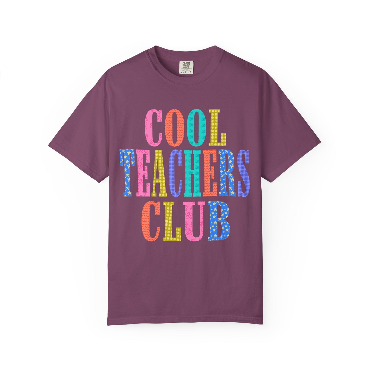 Cool Teachers Club Comfort Colors