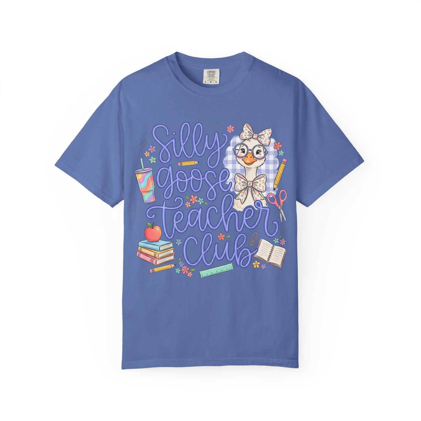 Silly Goose Teacher Club Comfort Colors