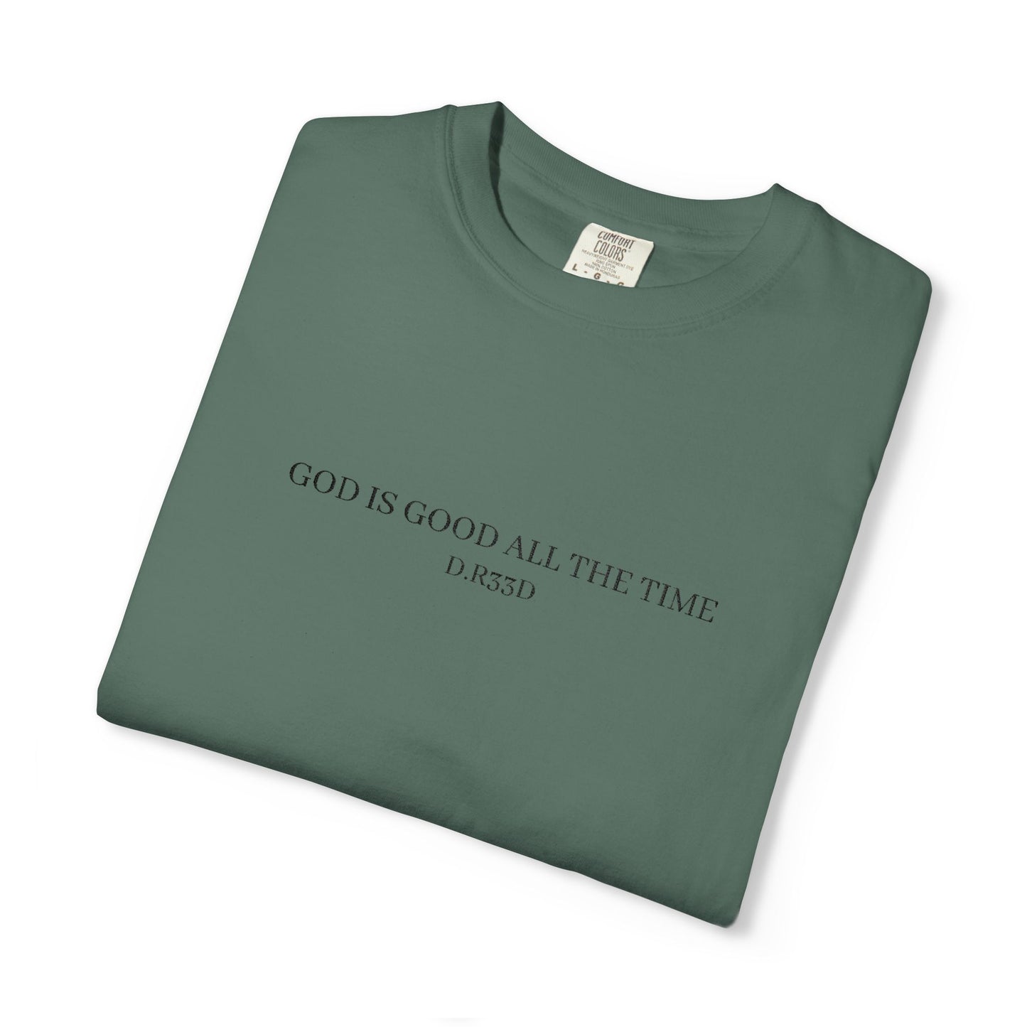 D.R33D God Is Good Embroidered Front Only