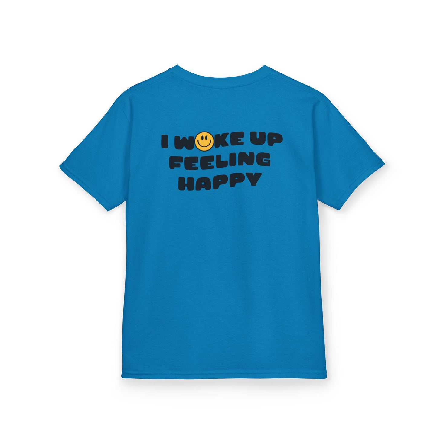 Youth I Woke Up Feeling Happy Front Back Tee