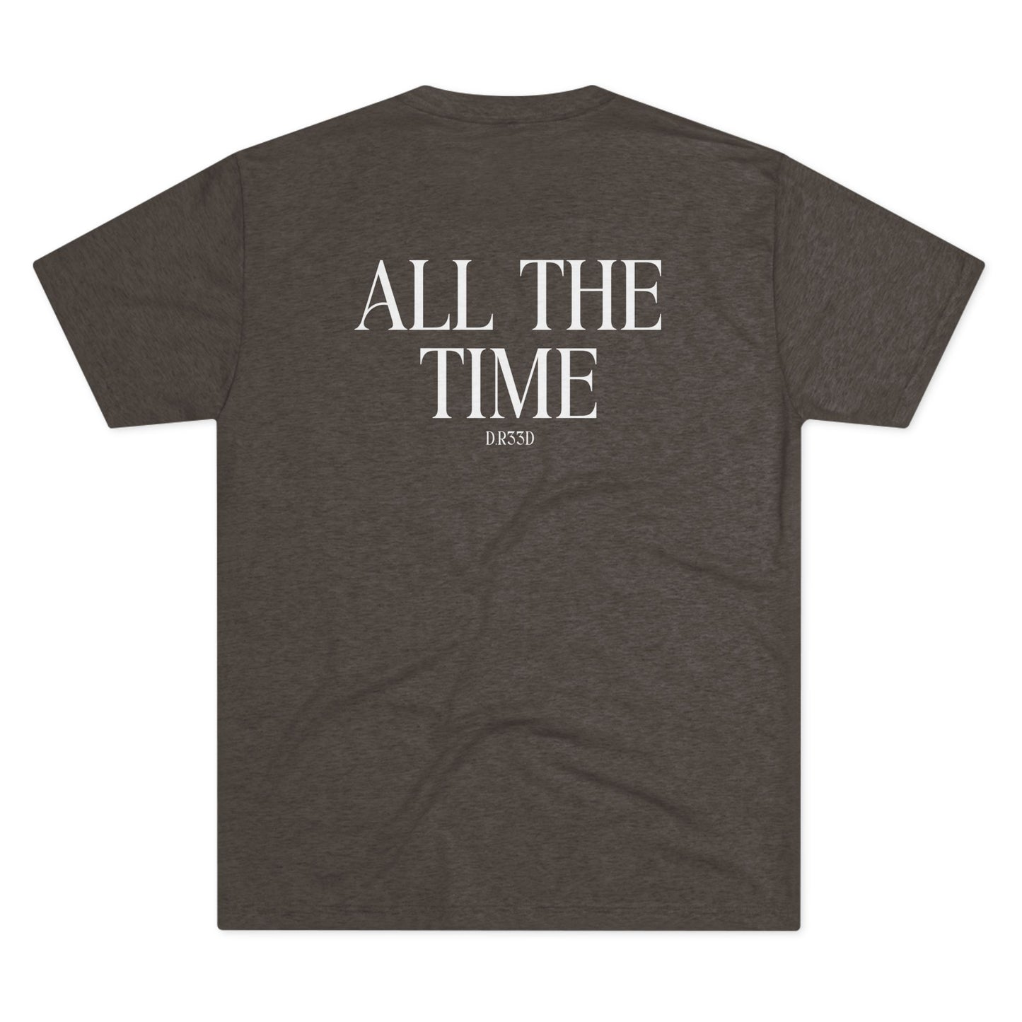 Unisex Tri-Blend Crew Tee D.R33D God is Good Front Back
