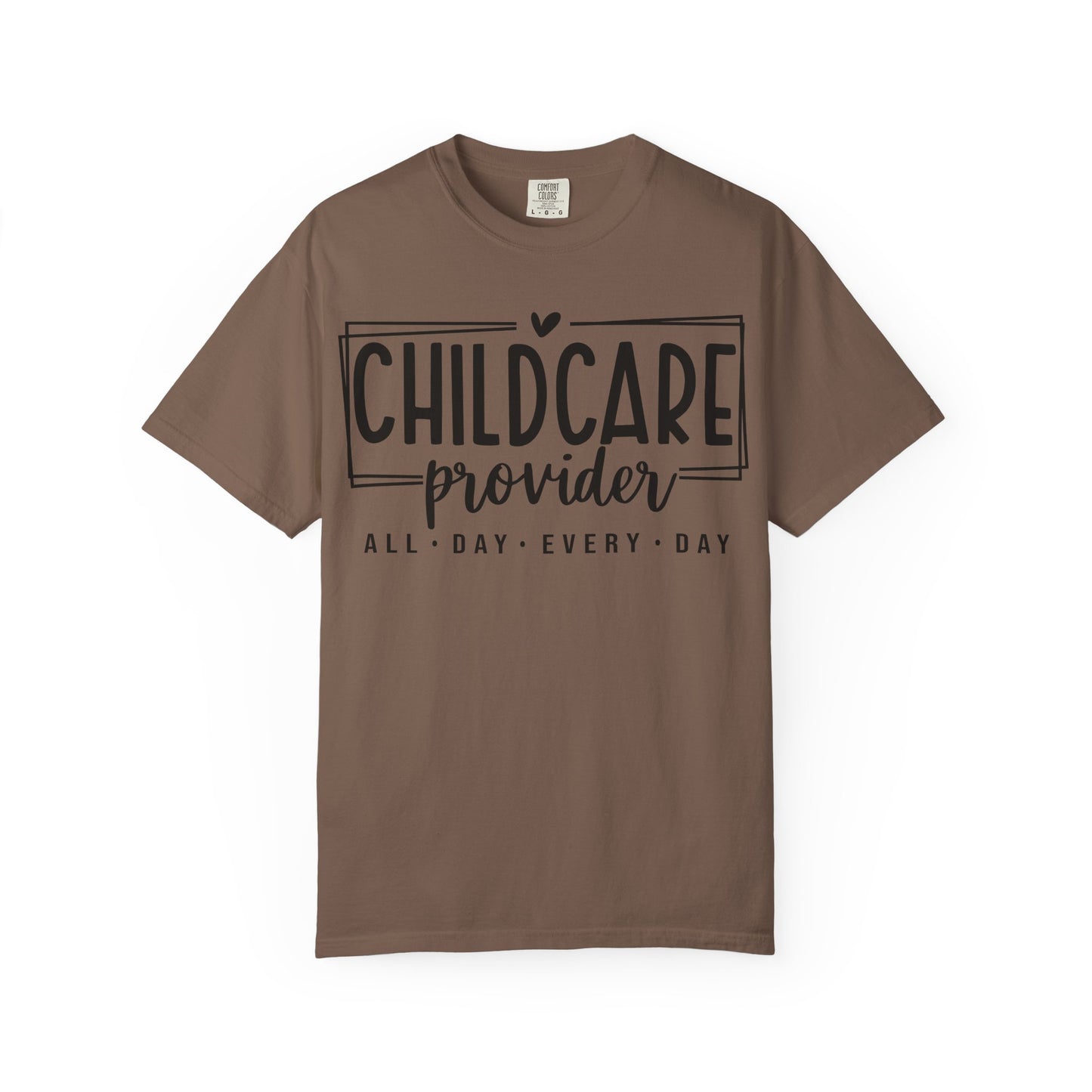 Child Care Provider All Day Comfort Colors