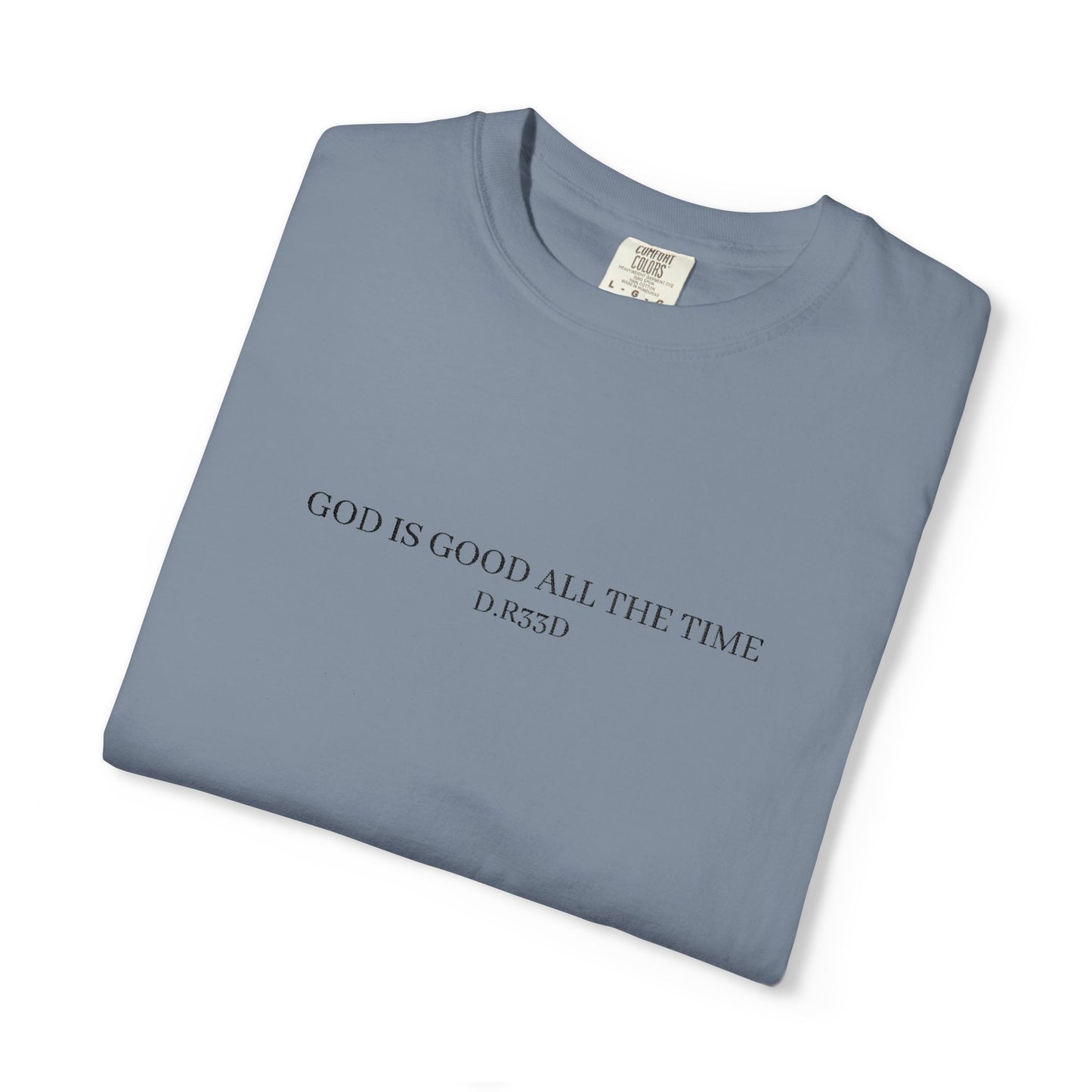 D.R33D God Is Good Embroidered Front Only