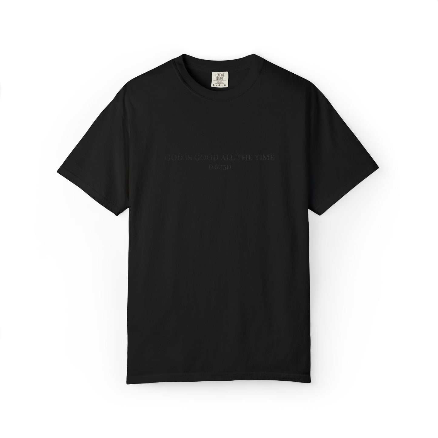 D.R33D God Is Good Embroidered Front Only