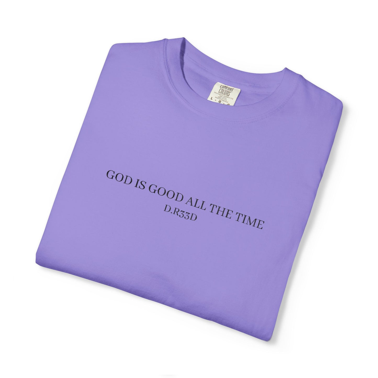 D.R33D God Is Good Embroidered Front Only