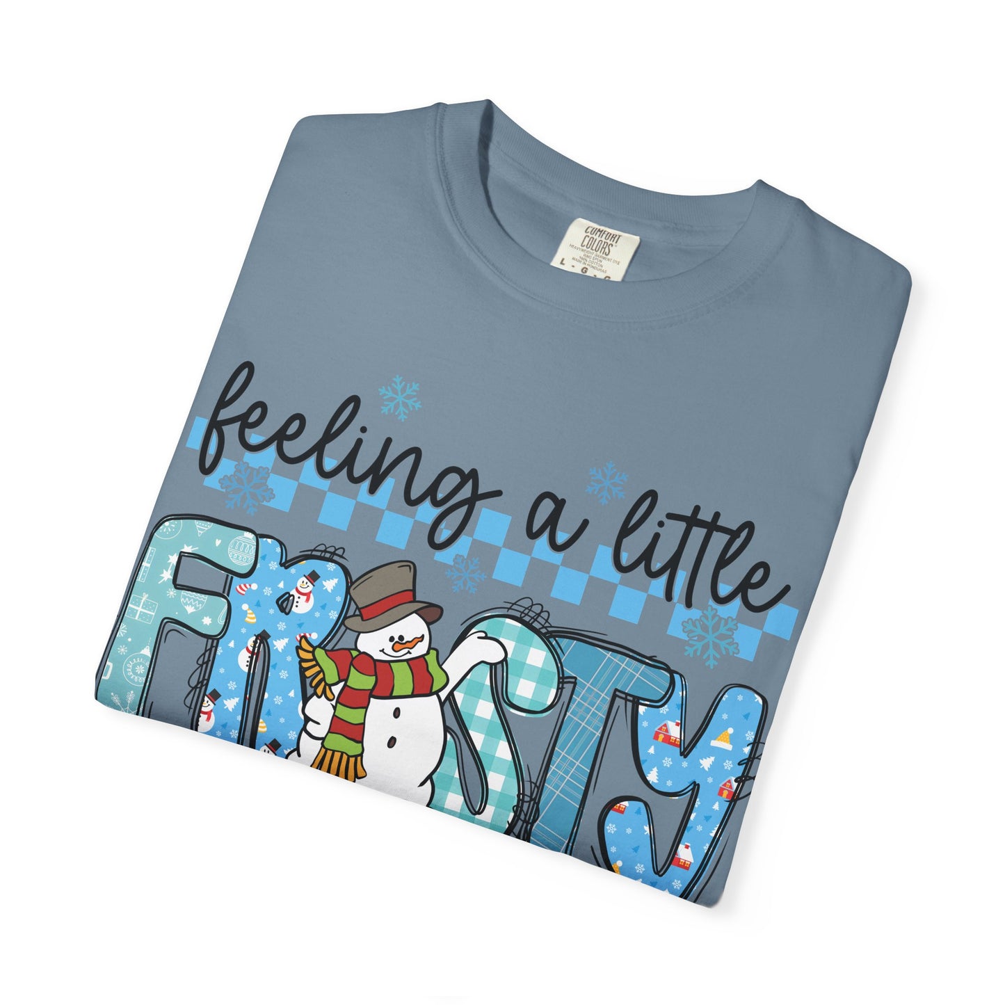 Feeling a Little Frosty Tee