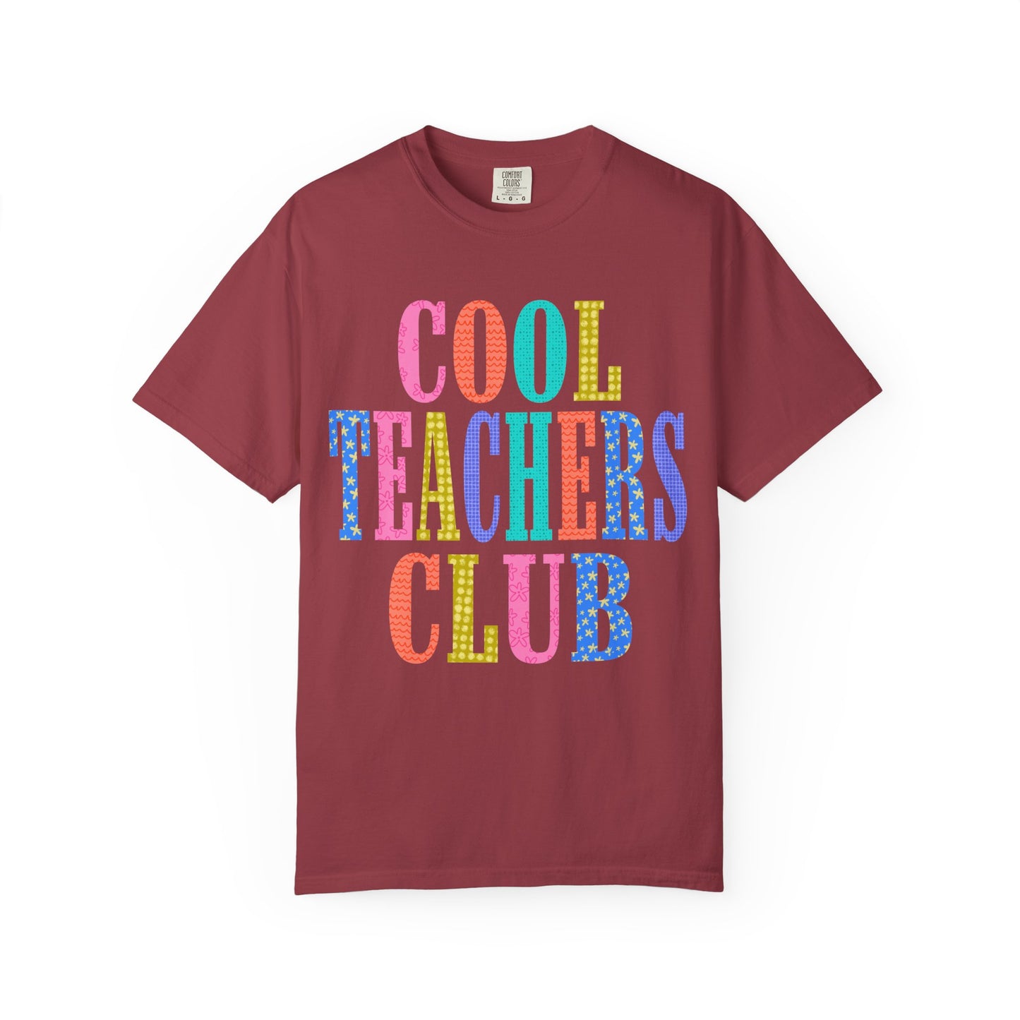 Cool Teachers Club Comfort Colors