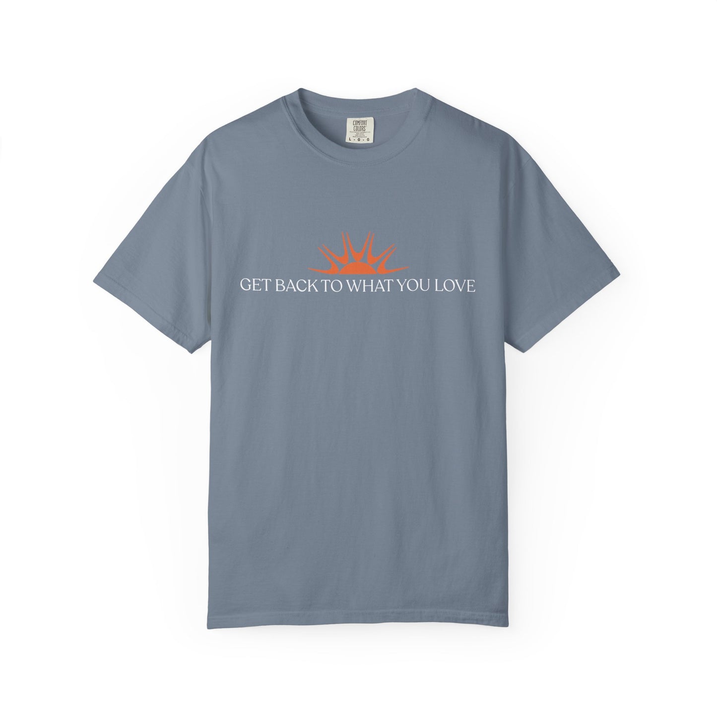 Classic Get Back to What You Love TheraWest  Comfort Colors