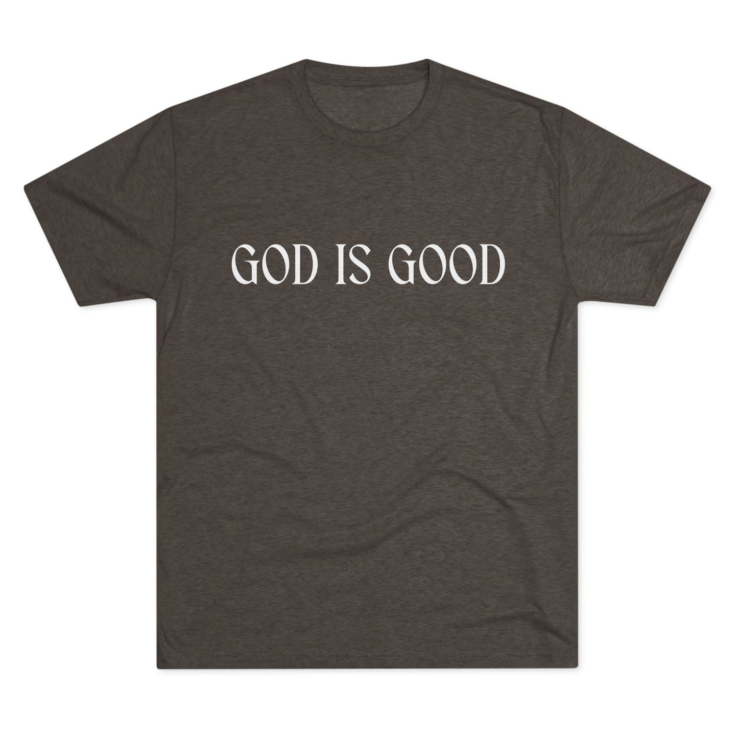 Unisex Tri-Blend Crew Tee D.R33D God is Good Front Back