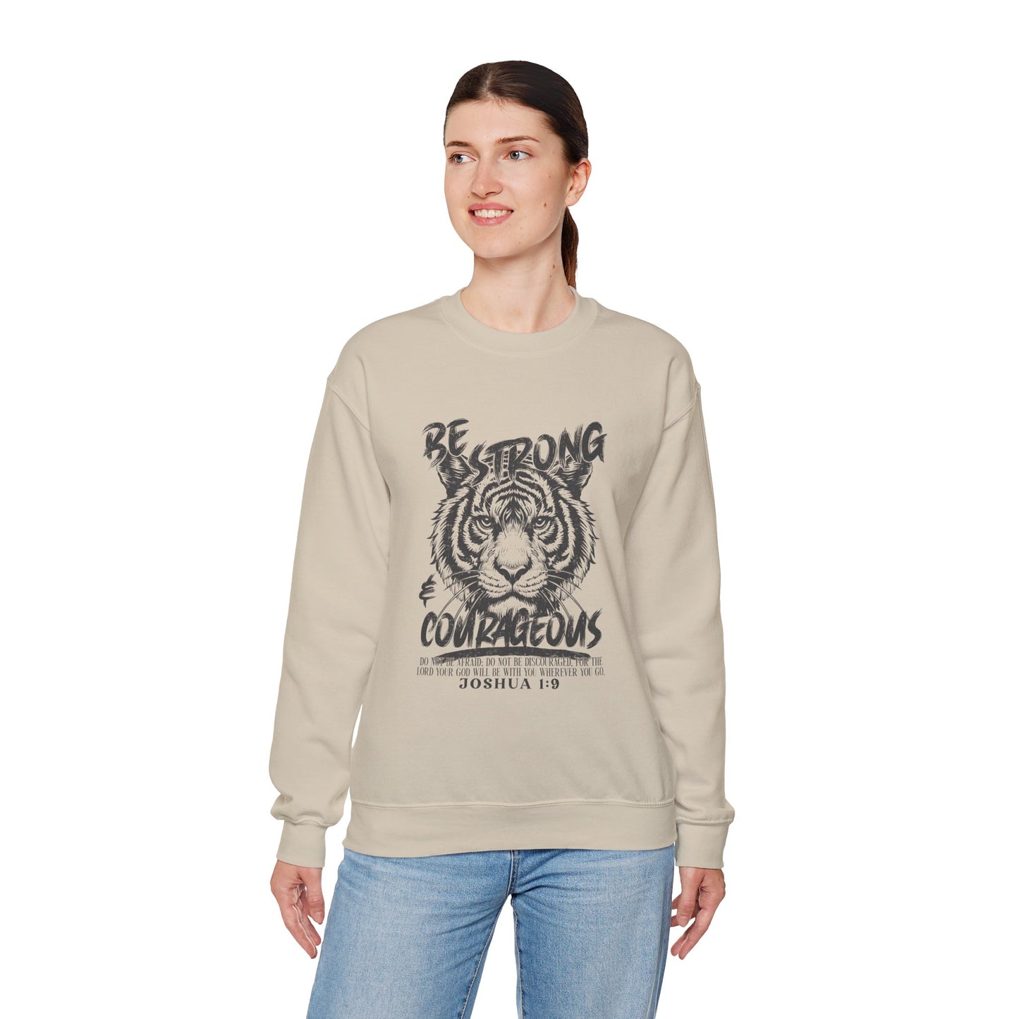 Be Strong and Courageous Gildan Sweatshirt