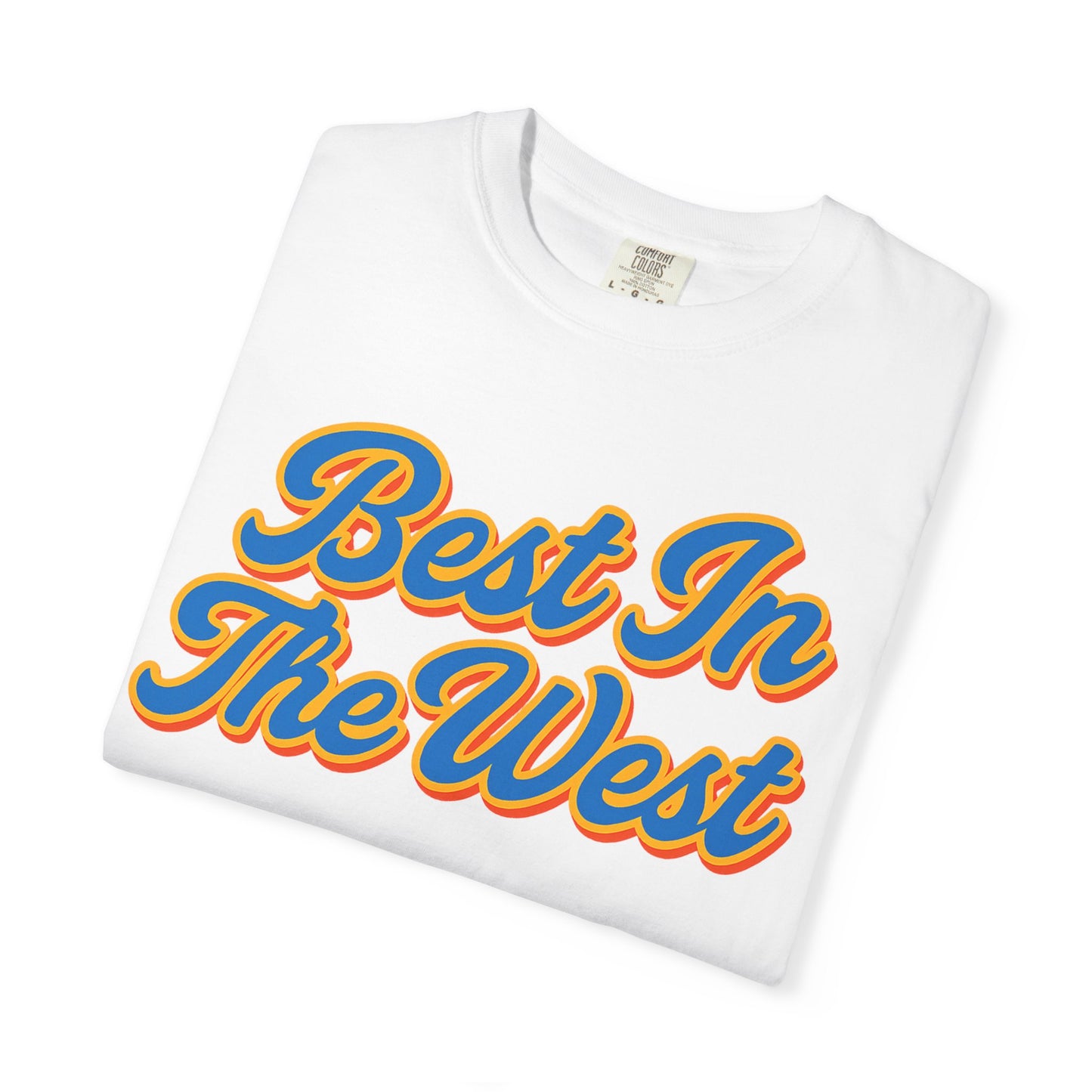Best In The West Oklahoma City Comfort Colors Tee