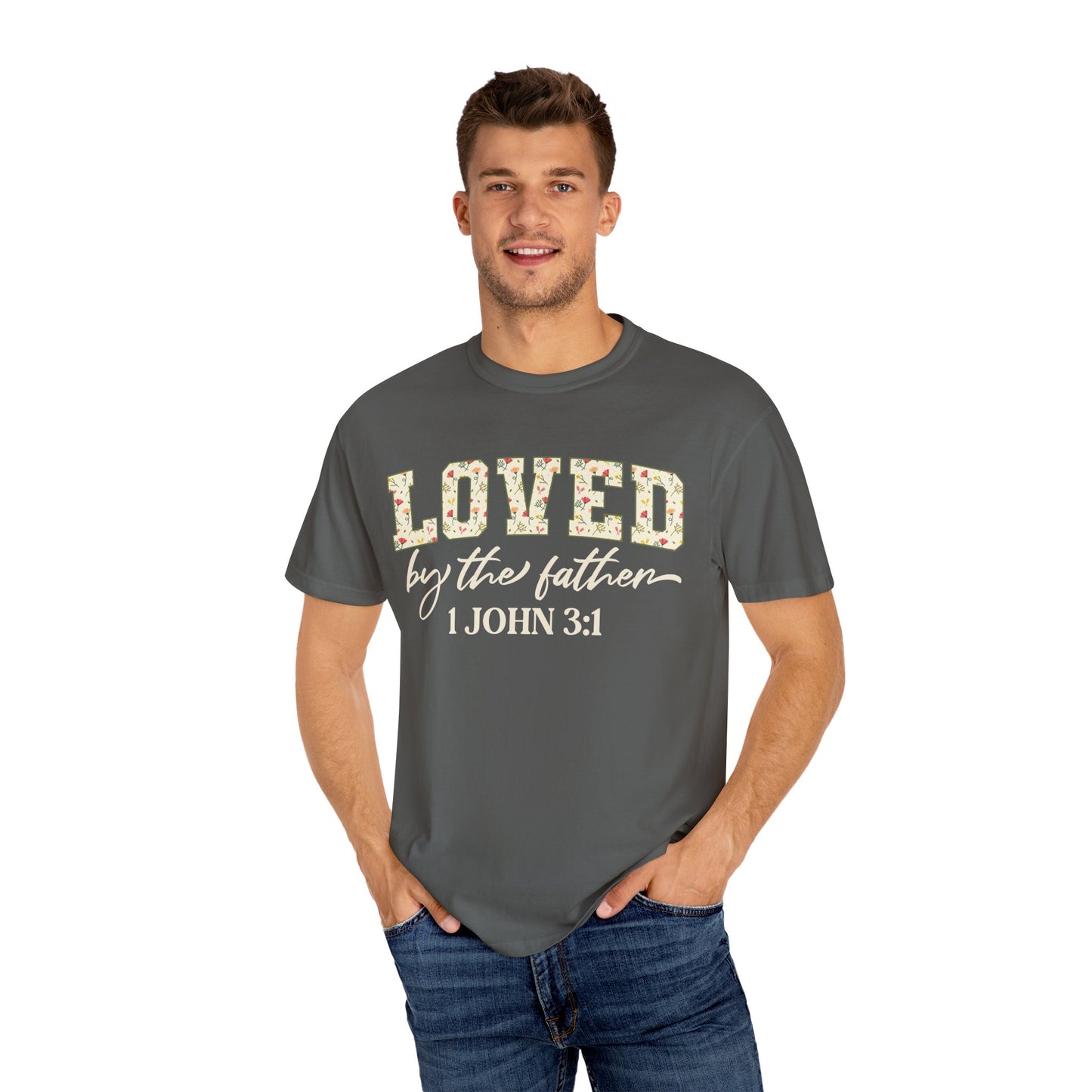 Loved By The Father Comfort Colors Tee