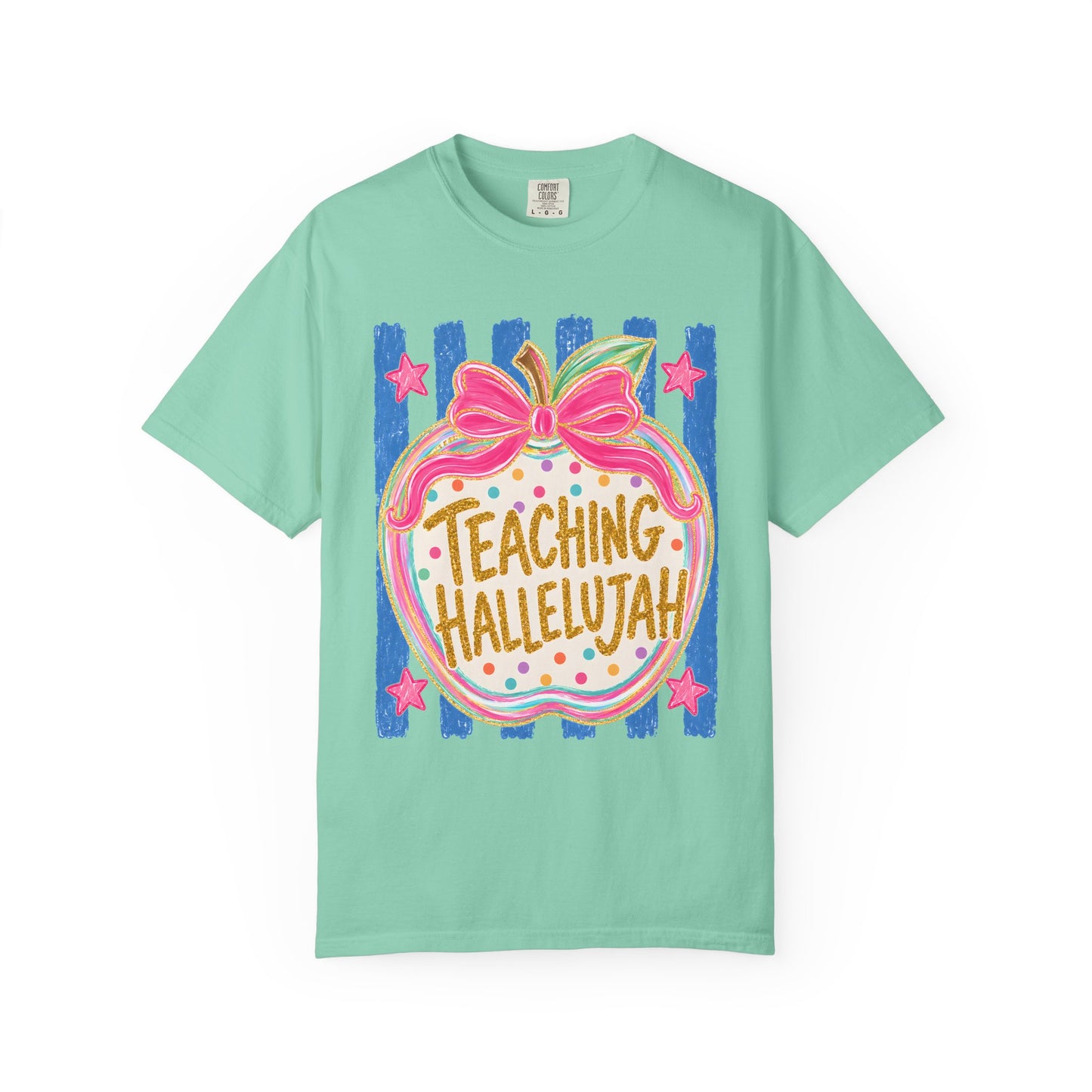 Teaching Hallelujah Comfort Colors