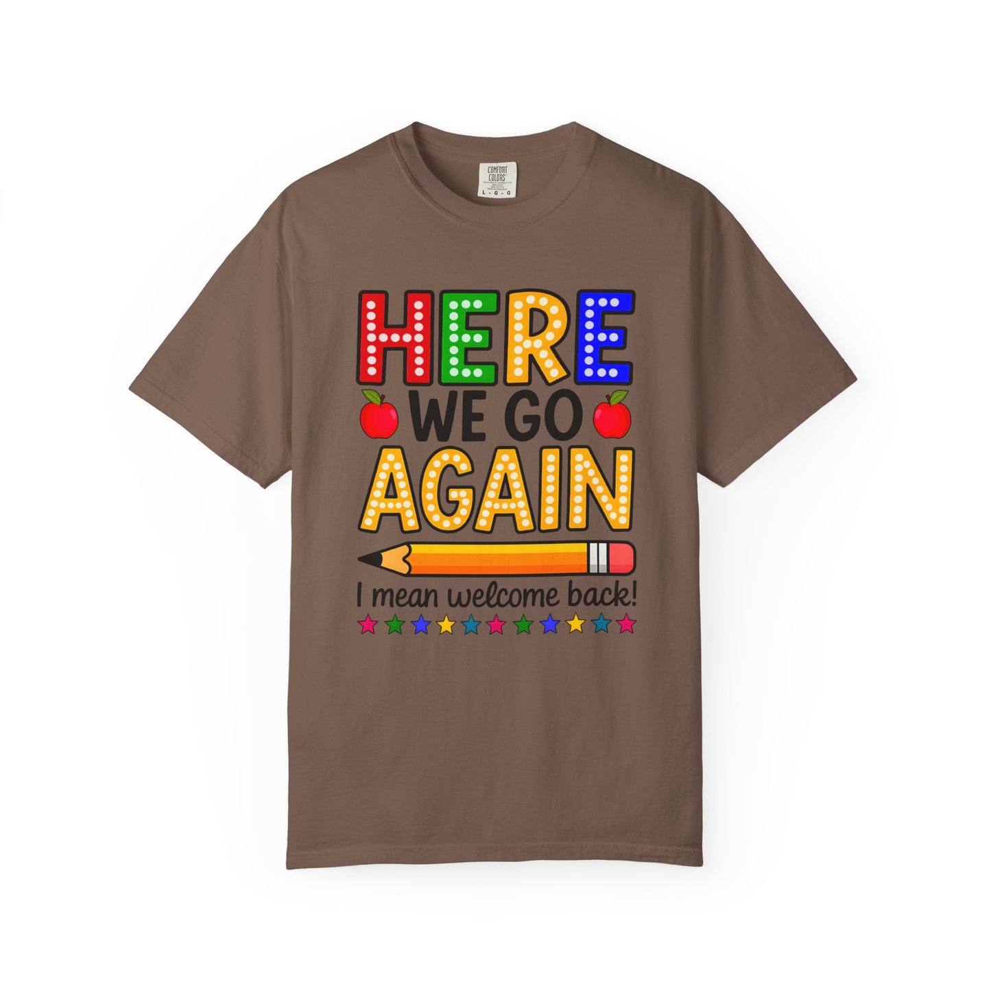 Here we go again Comfort Colors